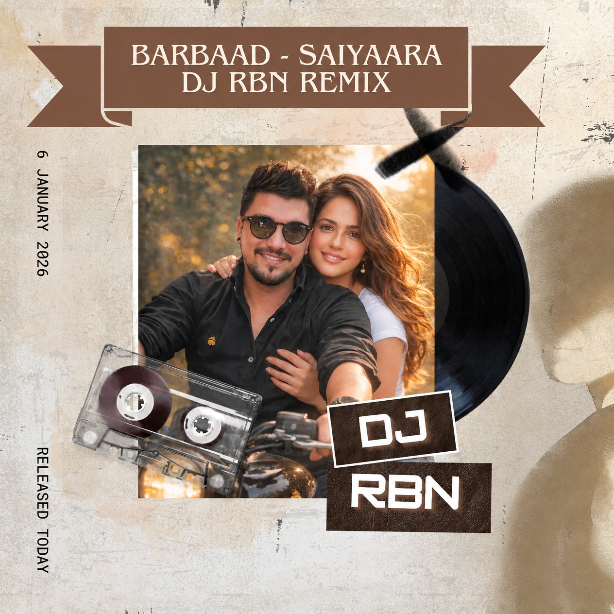 Barbaad - Saiyaara - DJ RBN Remix DJ RBN